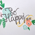 So Happy For You Blooms Card Detail