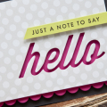 Supplies

Stamps: Wonderful Words: Hello
Ink: Smokey Shadow
Cardstock: Smokey Shadow, Raspberry Fizz, Limeade Ice
Patterned Paper: Soft Stone polka dot
Dies: Wonderful Words: Hello, Small...