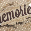 Memories Are Priceless detail
