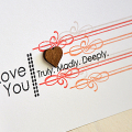 Truly. Madly. Deeply. Card Detail
