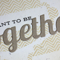 Meant to Be Together Card - detail