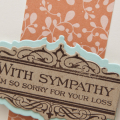 Supplies

Stamps: Boutique Borders: Sympathy
Ink: Dark Chocolate
Cardstock: Vintage Cream, Aqua Mist, Kraft
Patterned Paper: Melon Berry
Dies: Boutique Borders: Sympathy
