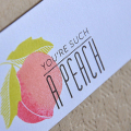 You're Such A Peach Card Detail