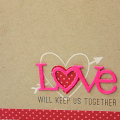 Love Will Keep Us Together Card