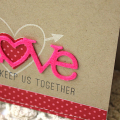 Love Will Keep Us Together Card - detail