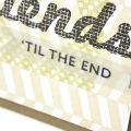 Friends 'Til The End Card - detail
