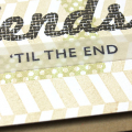 Friends 'Til The End Card - detail
