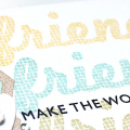 Friends Make the World a Beautiful Place Card - detail