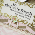 So Glad We're Friends Card