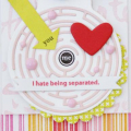 I Hate Being Separated Card