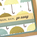 Rain, Rain, Go Away Card - detail