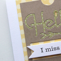 Hello, I Miss You Card - detail
