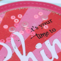 Your Time to Shine Card - detail