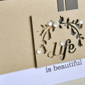 Life Is Beautiful Card