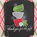 STAMPS: Cup of Cheer, Keep It Simple: Gift Thanks
INK: Pure Poppy, Aqua Mist, New Leaf, Versamark
PAPER: True Black and white cardstock, Holiday Plaid paper pad
DIES: Cup of Cheer dies,  Center...
