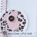 Welcome Little One with Stamped Animal Print Background
