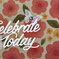 Celebrate Today Stenciled Flower Card
