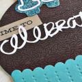It's Time to Celebrate 13 Card - detail