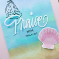 Supplies

*All supplies are available at Papertrey Ink, unless otherwise noted.

Stamps: Simple Seashells, What the Doodle: Waves, Inspired: Praise

Ink: Spring Rain, Mint Julep, Hawaiian...
