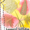 Supplies

*all supplies are available at Papertrey Ink unless otherwise noted

Stamps: Tropics

Ink: True Black, Berry Sorbet, Summer Sunrise, Versamark

Patterned Paper: Twig Wreath...