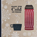 Baby It's Cold Outside Card