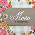 Mom, I Love You Card
