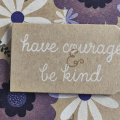Have Courage Card - detail