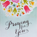 Bloom&Grow-PrayingForYou