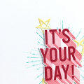 It's Your Day Card