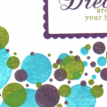 Dreams & Dots
Colors: Old Olive, Elegant Eggplant, Taken with Teal (SU!)
Stamps: Polka Dot Basics, Spiral Bouquet (PTI), Simply Circles (SU!)

All of the eggplant dots are colored in with a...