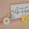 Heavenly Medley I am a Child of God card